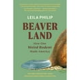 thumbnail image 1 of Pre-Owned Beaverland: How One Weird Rodent Made America, 1 of 1