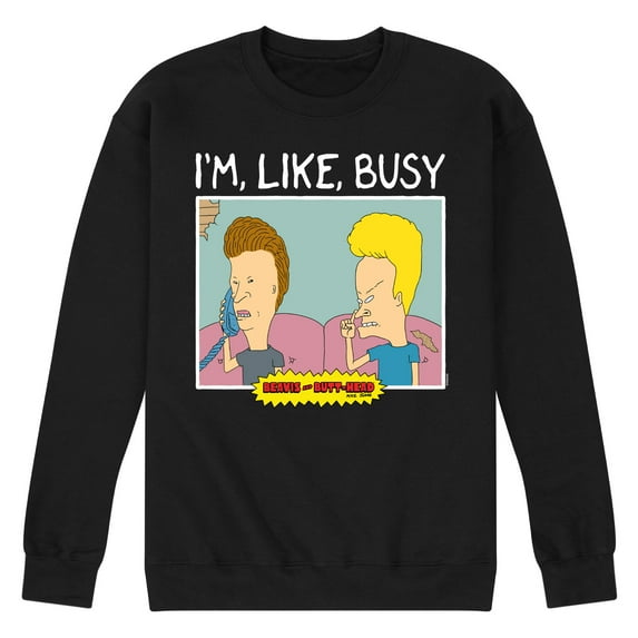 Beavis & Butthead - Im Like Busy - Men's Crew Neck Fleece Pullover