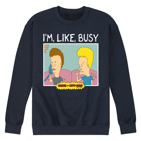 Beavis & Butthead - Im Like Busy - Men's Crew Neck Fleece Pullover
