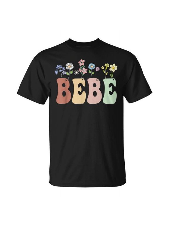 Bebe Wildflower Floral Bebe T-Shirt Gifl Friends Family T-shirt