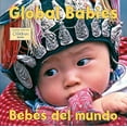 thumbnail image 1 of Pre-Owned Bebes del Mundo/Global Babies (Spanish Bilingual Edition) (Board book) 1580892507 9781580892506, 1 of 1