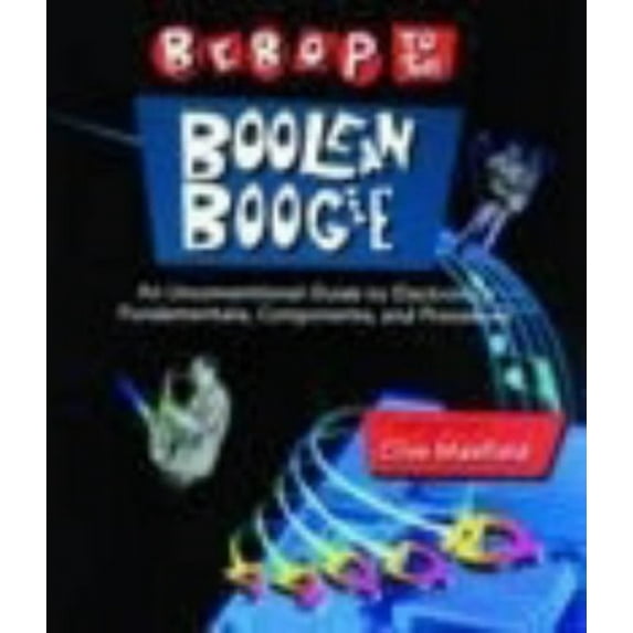 Pre-Owned Bebop to the Boolean Boogie (Paperback) 1878707221 9781878707222