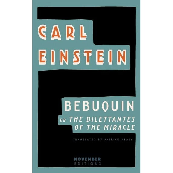 Bebuquin: Or the Dilettantes of the Miracle (Other)