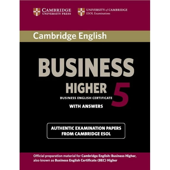 Bec Practice Tests Cambridge English Business 5 Higher Student's Book with Answers, (Paperback)