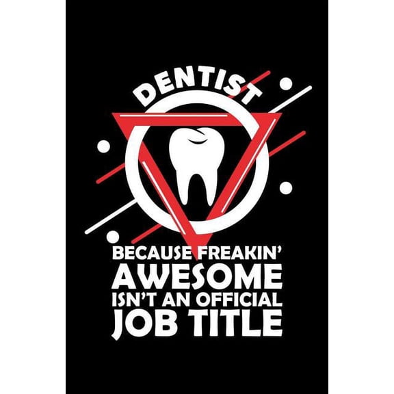 Because Freakin' Awesome Isn't an Official Job Title: 120 Pages, Soft Matte Cover, 6 x 9 (Paperback)