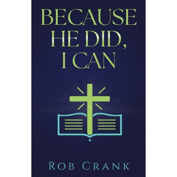 Because He Did, I Can, (Paperback)