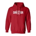 thumbnail image 1 of Because I Am The Director Adult Hooded Sweatshirt, 1 of 3