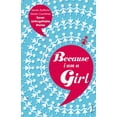 thumbnail image 1 of Pre-Owned Because I Am a Girl (Paperback) 0099535920 9780099535928, 1 of 1