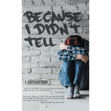Because I Didn't Tell (Hardcover)