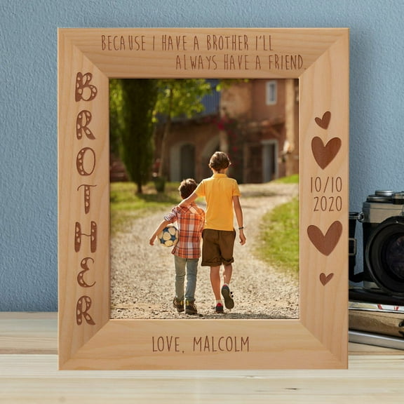 Because I Have Brother I'll Always Have A Friend Personalized Wooden Frame 8" x 10" Brown (Vertical)