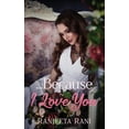 thumbnail image 1 of Because I Love You (Paperback), 1 of 1