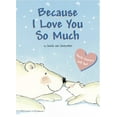 thumbnail image 1 of Pre-Owned Because I Love You So Much (Hardcover) 1589250397 9781589250390, 1 of 1
