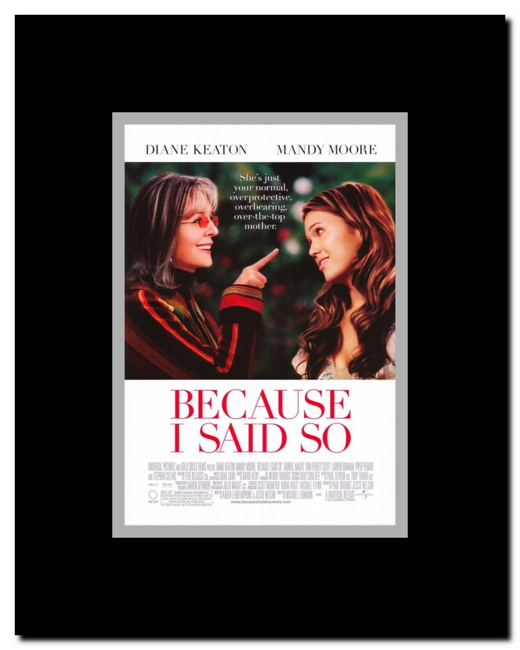 Because I Said So Framed Movie Poster