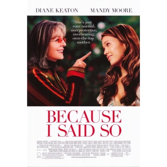Because I Said So Movie Poster Print (27 x 40) - Item # MOVCH6946