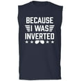 thumbnail image 1 of Because I Was Inverted Adult Sleeveless Tee, 1 of 3