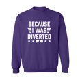 thumbnail image 1 of Because I Was Inverted Crewneck Sweatshirt, 1 of 3