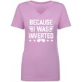 thumbnail image 1 of Because I Was Inverted Womens V-Neck T-Shirt, 1 of 3