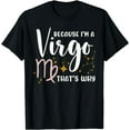 thumbnail image 1 of Because I'm A Virgo That's Why Zodiac Astrology Horoscope T-Shirt, 1 of 4