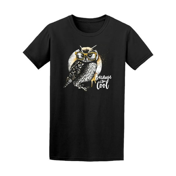 Because I'm Cool Owl T-Shirt Men -Image by Shutterstock, Male XX-Large