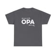 thumbnail image 1 of Because I'm The OPA That's Why Shirt - Funny Polish Grandma Tee - ID: 174, 1 of 7