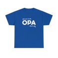 thumbnail image 1 of Because I'm The OPA That's Why Shirt - Funny Polish Grandma Tee - ID: 174, 1 of 7