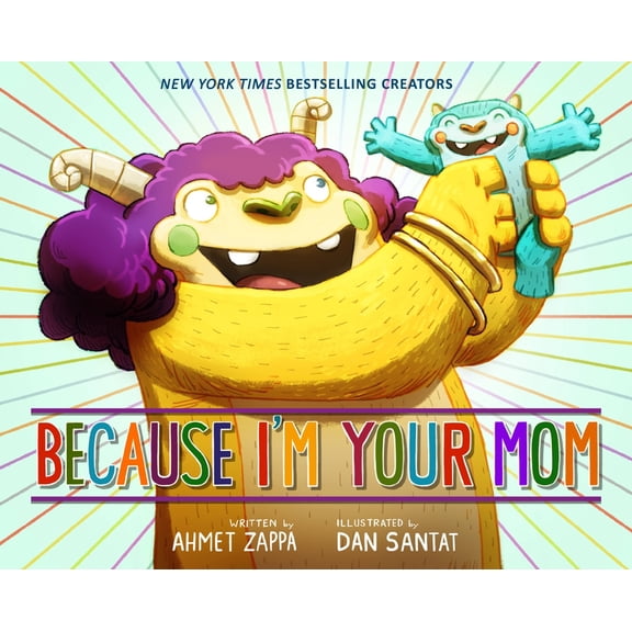 Because I'm Your Mom, (Hardcover)