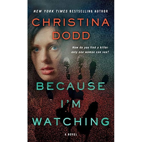 Pre-Owned Because Im Watching: A Novel The Virtue Falls Series, 3 Paperback Christina Dodd