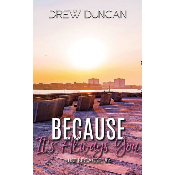Because It's Always You: Special Edition Cover, (Paperback)