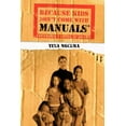 thumbnail image 1 of Because Kids Don't Come With Manuals(R): Contemporary Advice for Parents, (Paperback), 1 of 1