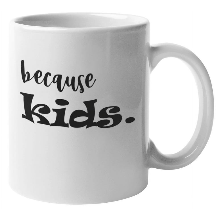 https://i5.walmartimages.com/seo/Because-Kids-Funny-Mother-s-Day-Coffee-Tea-Gift-Mug-For-Mom-Mama-Mommy-Grandma-Auntie-With-Child-Adult-Female-Stressed-Mom-And-Women-Having-Children-_098a81de-daef-4c1a-aaa1-5da46707cea1.6e3f2eead60b738fa5028f29bc1c926f.jpeg?odnHeight=768&odnWidth=768&odnBg=FFFFFF
