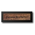 thumbnail image 1 of Because Nice Matters 24x9 Framed Art Print by Eads, Gail, 1 of 2