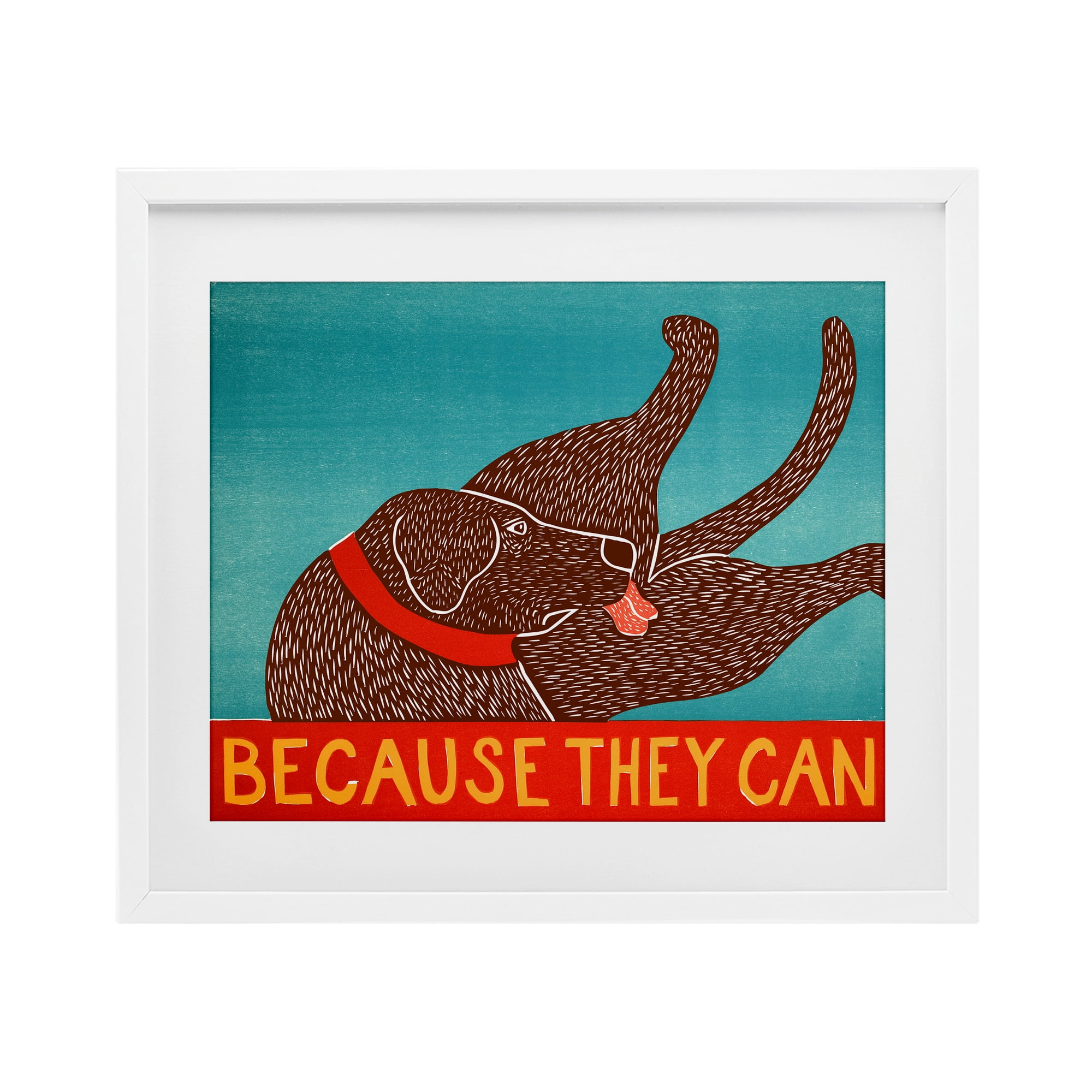 Because They Can Funny Dog White Framed Print Under Glass, design by Stephen Huneck