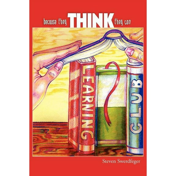 Because They Think They Can