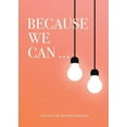 thumbnail image 1 of Because We Can, (Paperback), 1 of 1