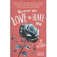 thumbnail image 1 of Pre-Owned Because You Love to Hate Me: New York Times Bestseller (Paperback) 1408882760 9781408882764, 1 of 1