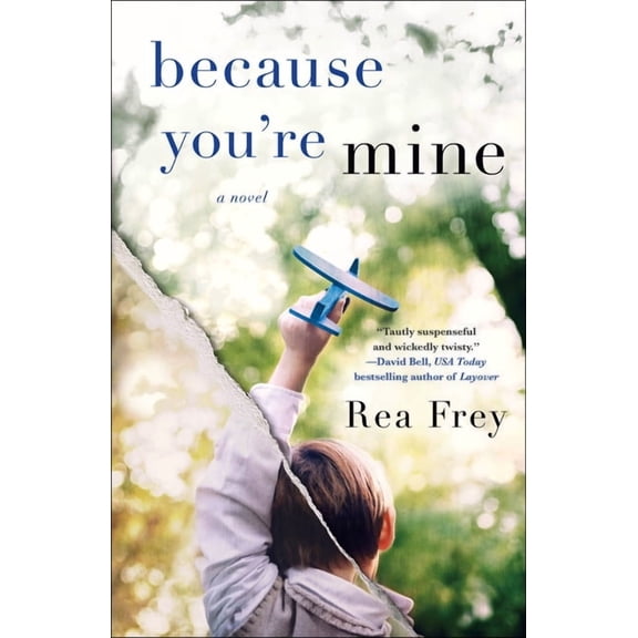 Because You're Mine : A Novel (Paperback)
