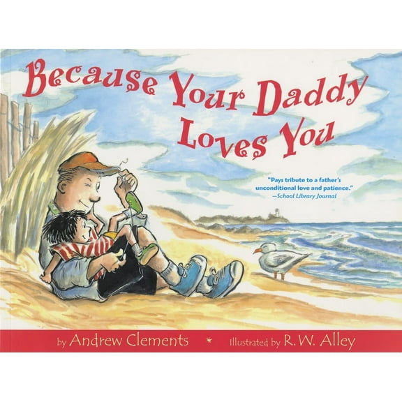 Because Your Daddy Loves You, (Paperback)