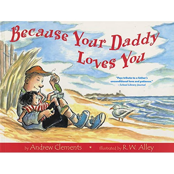 Pre-Owned Because Your Daddy Loves You (Paperback) 0547237642 9780547237640