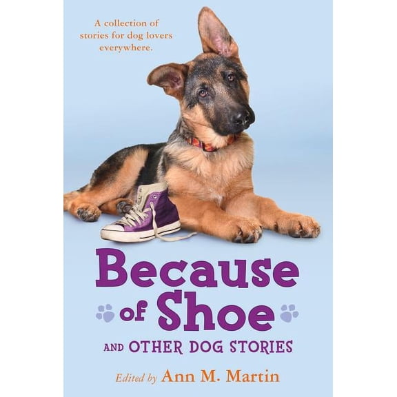 Because of Shoe and Other Dog Stories, (Paperback)