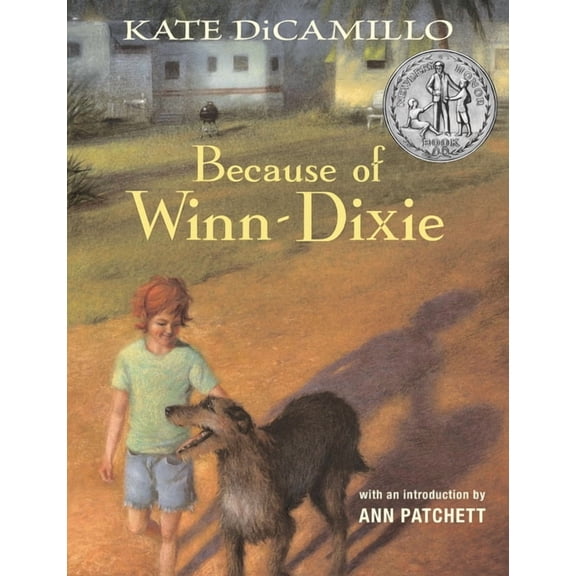 Because of Winn-Dixie: (A Beloved Middle-Grade Classic about Friendship, Family, and a Dog That Changes Everything - For, (Hardcover)