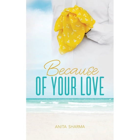 Because of Your Love, (Paperback)