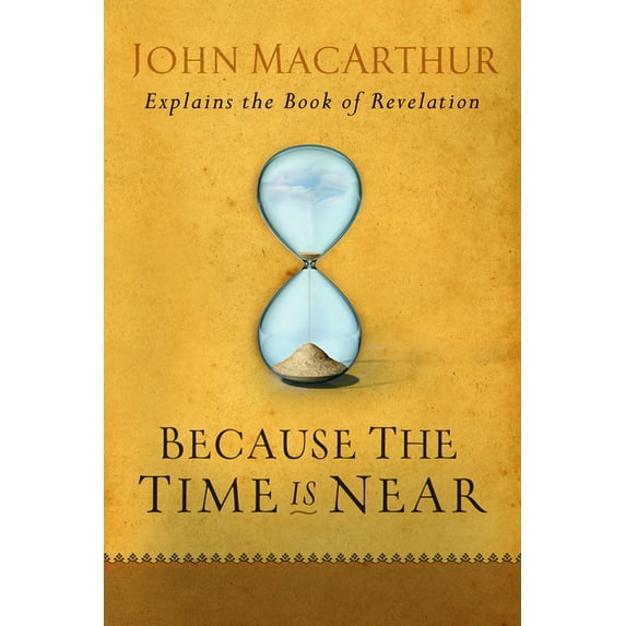 Because the Time Is Near