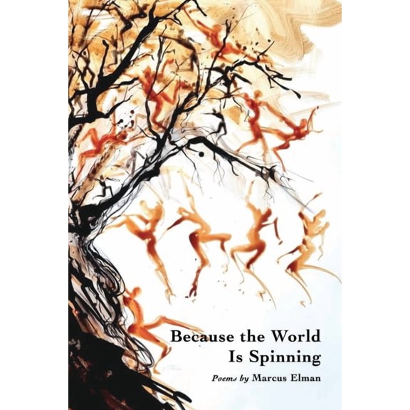 Because the World Is Spinning, (Paperback)