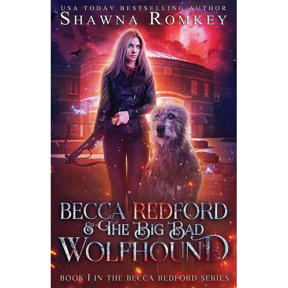 Becca Redford: Becca Redford and the Big Bad Wolfhound (Series #1) (Paperback)