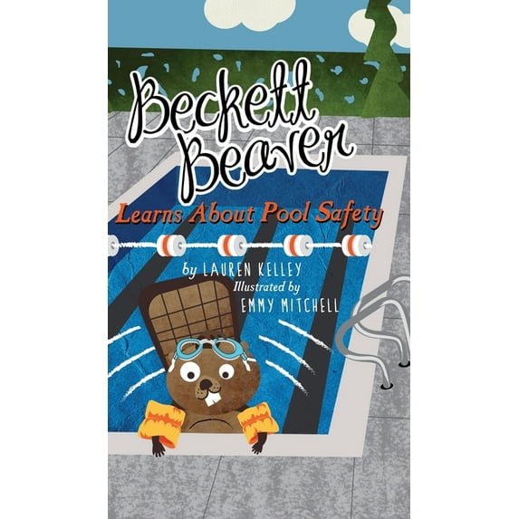 Beckett Beaver Learns About Pool Safety, (Hardcover)