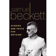 Beckett, Samuel Stories and Texts for Nothing, Paperback