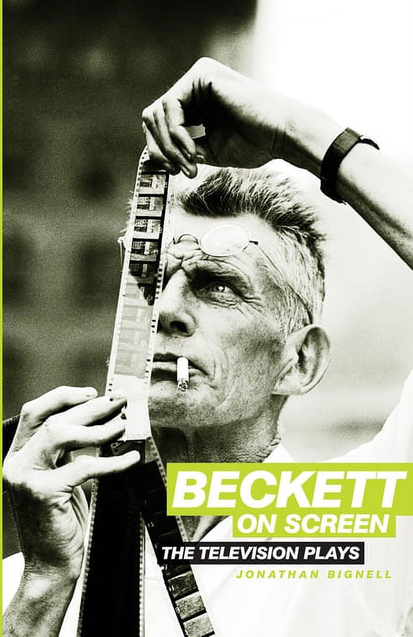 Beckett on Screen: The Television Plays, (Hardcover)