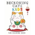 thumbnail image 1 of Beckoning Cat Kids: 50 illustrations of the lucky cat, your path to fortune and fun. Charming and large images to color , (Paperback), 1 of 1