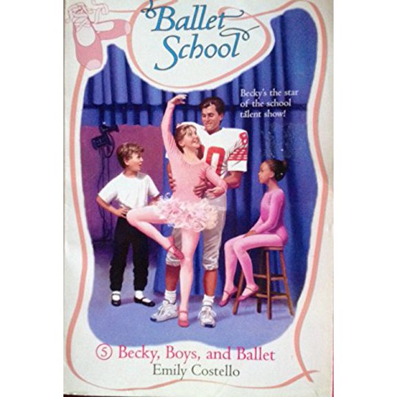 Pre-Owned Becky, Boys, and Ballet (Paperback) 9780061062742