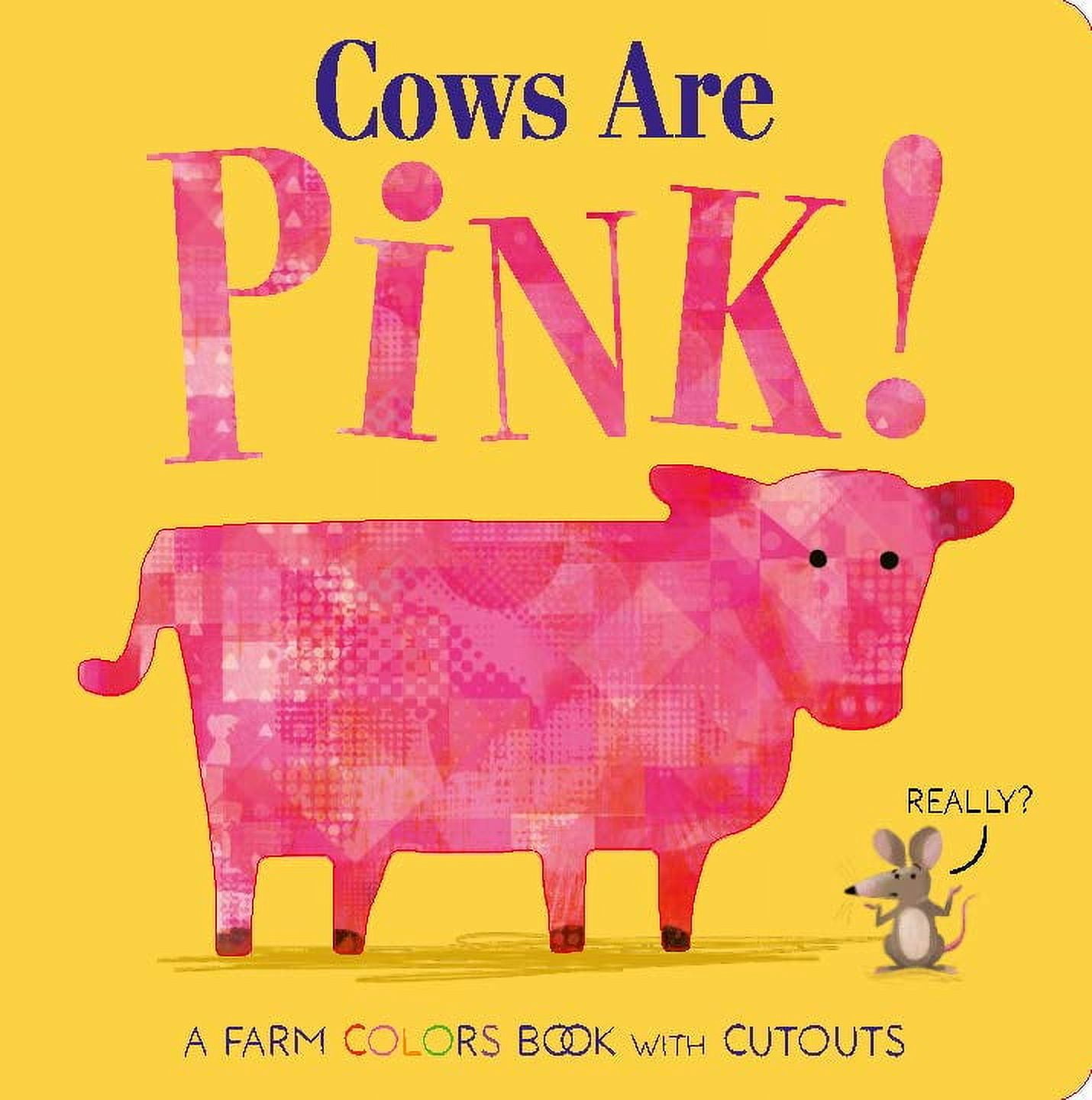 Becky Davies: Cows Are Pink! (Board Book)